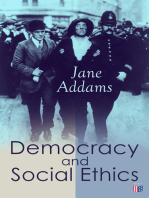 Democracy and Social Ethics: Conception of the Moral Significance of Diversity From a Feminist Perspective Including an Essay Belated Industry and a Speech Why Women Should Vote