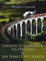 London to Ladysmith via Pretoria & Ian Hamilton's March: Historical Account of the Second Boer War