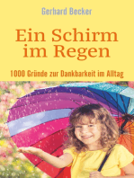 Ein Schirm im Regen - 1000 Gründe zur Dankbarkeit im Alltag