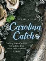 Carolina Catch: Cooking North Carolina Fish and Shellfish from Mountains to Coast
