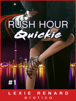 Rush Hour Quickie #1