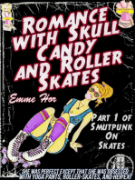 Romance with Skull Candy and Roller-Skates