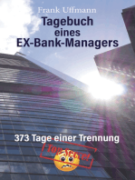 Tagebuch eines EX-Bank-Managers: 373 Tage einer Trennung