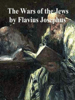 The Wars of the Jews Or History of the Destruction of Jerusalem