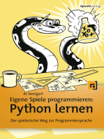 Eigene Spiele programmieren – Python lernen: Der spielerische Weg zur Programmiersprache