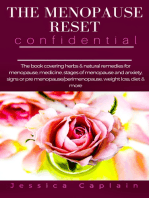 The Menopause Reset Confidential: The book covering herbs & natural remedies for menopause, medicine, stages of menopause and anxiety, signs or pre menopause/perimenopause, weight loss, diet & more