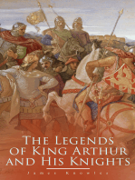 The Legends of King Arthur and His Knights: Collection of Tales & Myths about the Legendary British King