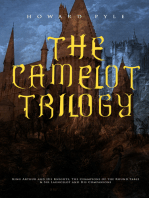 THE CAMELOT TRILOGY: King Arthur and His Knights, The Champions of the Round Table & Sir Launcelot and His Companions