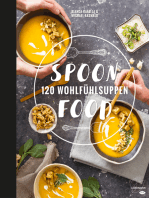Spoonfood: 120 Wohlfühlsuppen