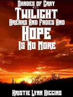 #21 Shades of Gray: Twilight Breaks And Fades And Hope Is No More