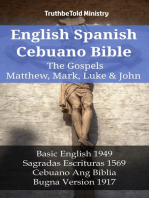 English Spanish Cebuano Bible - The Gospels II - Matthew, Mark, Luke & John: Basic English 1949 - Sagradas Escrituras 1569 - Cebuano Ang Biblia, Bugna Version 1917
