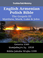 English Armenian Polish Bible - The Gospels III - Matthew, Mark, Luke & John: Geneva 1560 - Աստվածաշունչ 1910 - Biblia Jakuba Wujka 1599