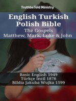 English Turkish Polish Bible - The Gospels - Matthew, Mark, Luke & John: Basic English 1949 - Türkçe İncil 1878 - Biblia Jakuba Wujka 1599