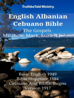 English Albanian Cebuano Bible - The Gospels - Matthew, Mark, Luke & John: Basic English 1949 - Bibla Shqiptare 1884 - Cebuano Ang Biblia, Bugna Version 1917