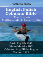 English Polish Cebuano Bible - The Gospels - Matthew, Mark, Luke & John: Basic English 1949 - Biblia Gdańska 1881 - Cebuano Ang Biblia, Bugna Version 1917