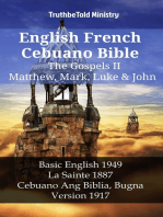 English French Cebuano Bible - The Gospels II - Matthew, Mark, Luke & John: Basic English 1949 - La Sainte 1887 - Cebuano Ang Biblia, Bugna Version 1917