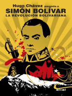 La Revolución bolivariana: Hugo Chávez presenta a Simón Bolívar