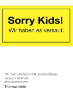 Sorry Kids! Wir haben es versaut.: Die 69er möchten sich entschuldigen ...