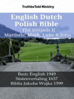 English Dutch Polish Bible - The Gospels II - Matthew, Mark, Luke & John: Basic English 1949 - Statenvertaling 1637 - Biblia Jakuba Wujka 1599