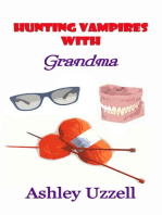 Hunting Vampires with Grandma