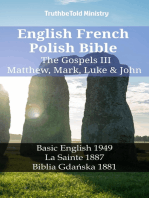 English French Polish Bible - The Gospels III - Matthew, Mark, Luke & John: Basic English 1949 - La Sainte 1887 - Biblia Gdańska 1881