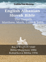 English Albanian Slovak Bible - The Gospels - Matthew, Mark, Luke & John: Basic English 1949 - Bibla Shqiptare 1884 - Roháčkova Biblia 1936