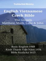 English Vietnamese Czech Bible - The Gospels - Matthew, Mark, Luke & John: Basic English 1949 - Kinh Thánh Việt Năm 1934 - Bible Kralická 1613