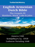 English Armenian Dutch Bible - The Gospels III - Matthew, Mark, Luke & John: Geneva 1560 - Աստվածաշունչ 1910 - Lutherse Vertaling 1648