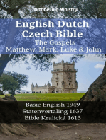 English Dutch Czech Bible - The Gospels - Matthew, Mark, Luke & John: Basic English 1949 - Statenvertaling 1637 - Bible Kralická 1613