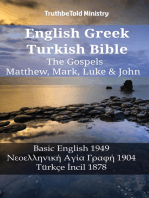 English Greek Turkish Bible - The Gospels - Matthew, Mark, Luke & John: Basic English 1949 - Νεοελληνική Αγία Γραφή 1904 - Türkçe İncil 1878