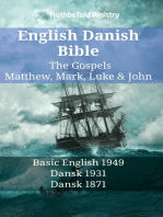 English Danish Bible - The Gospels - Matthew, Mark, Luke & John: Basic English 1949 - Dansk 1931 - Dansk 1871