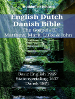 English Dutch Danish Bible - The Gospels II - Matthew, Mark, Luke & John: Basic English 1949 - Statenvertaling 1637 - Dansk 1871