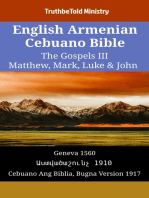 English Armenian Cebuano Bible - The Gospels III - Matthew, Mark, Luke & John: Geneva 1560 - Աստվածաշունչ 1910 - Cebuano Ang Biblia, Bugna Version 1917