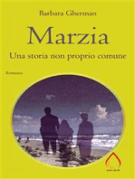 Marzia. Una storia non proprio comune