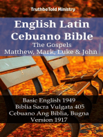 English Latin Cebuano Bible - The Gospels - Matthew, Mark, Luke & John: Basic English 1949 - Biblia Sacra Vulgata 405 - Cebuano Ang Biblia, Bugna Version 1917