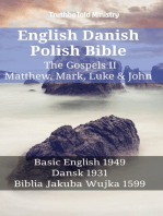 English Danish Polish Bible - The Gospels II - Matthew, Mark, Luke & John: Basic English 1949 - Dansk 1931 - Biblia Jakuba Wujka 1599