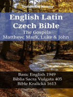 English Latin Czech Bible - The Gospels - Matthew, Mark, Luke & John: Basic English 1949 - Biblia Sacra Vulgata 405 - Bible Kralická 1613