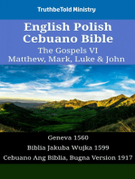 English Polish Cebuano Bible - The Gospels VI - Matthew, Mark, Luke & John: Geneva 1560 - Biblia Jakuba Wujka 1599 - Cebuano Ang Biblia, Bugna Version 1917