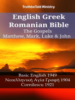 English Greek Romanian Bible - The Gospels - Matthew, Mark, Luke & John: Basic English 1949 - Νεοελληνική Αγία Γραφή 1904 - Cornilescu 1921
