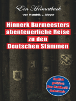 Hinnerk Burmeesters abenteuerliche Reise zu den Deutschen Stämmen: Ein Heimatbuch von Hendrik L. Meyer