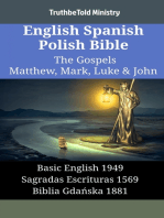 English Spanish Polish Bible - The Gospels III - Matthew, Mark, Luke & John: Basic English 1949 - Sagradas Escrituras 1569 - Biblia Gdańska 1881
