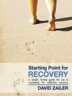 Starting Point for Recovery: A Simple 12 Step Guide for Use in Counseling for Addiction Recovery