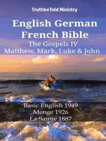 Read English German French Bible The Gospels Iv Matthew Mark Luke John Online By Truthbetold Ministry And Joern Andre Halseth Books