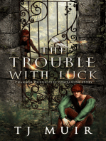 The Trouble with Luck