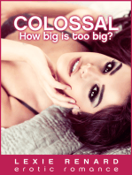Colossal: How Big Is Too Big?