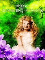 Among the Glimmering Flowers