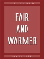 Fair and Warmer