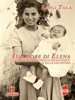 Il cuore di Elena: la storia di una famiglia qualunque di Villa San Pietro