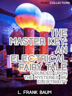 The Master Key: An Electrical Fairy Tale Founded Upon The Mysteries Of Electricity
