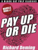 Pay Up or Die: Manville Moon #7